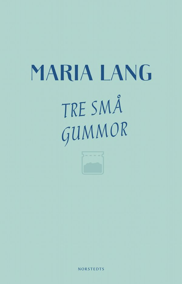 Tre små gummor | 1:a upplagan