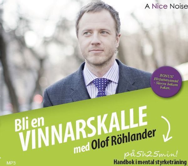 Bli en vinnarskalle : handbok i mental träning | 1:a upplagan