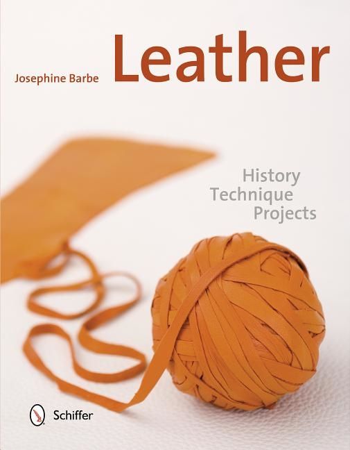 Leather - history, technique, projects | 0:e upplagan