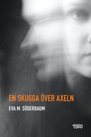 En skugga över axeln