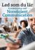 Led som du lär : Kursledarskap med Nonviolent Communication