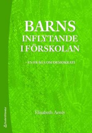 Barns inflytande i förskolan | 1:a upplagan