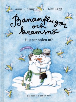 Bananflugor och kramsnö : hur ser orden ut? | 1:a upplagan