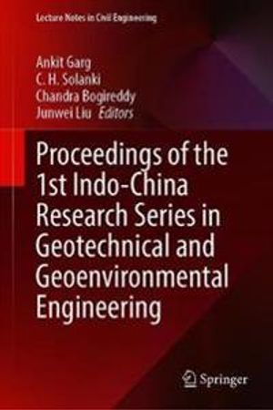 Proceedings of the 1st Indo-China Research Series in Geotechnical and Geoenvironmental Engineering | 1:a upplagan