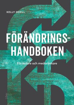 Förändringsspelet  - handbok i förändringsledning | 1:a upplagan