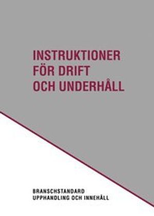 Instruktioner för drift och underhåll. Utg 3