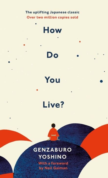 How Do You Live? - The uplifting Japanese classic that has enchanted millio | 0:e upplagan
