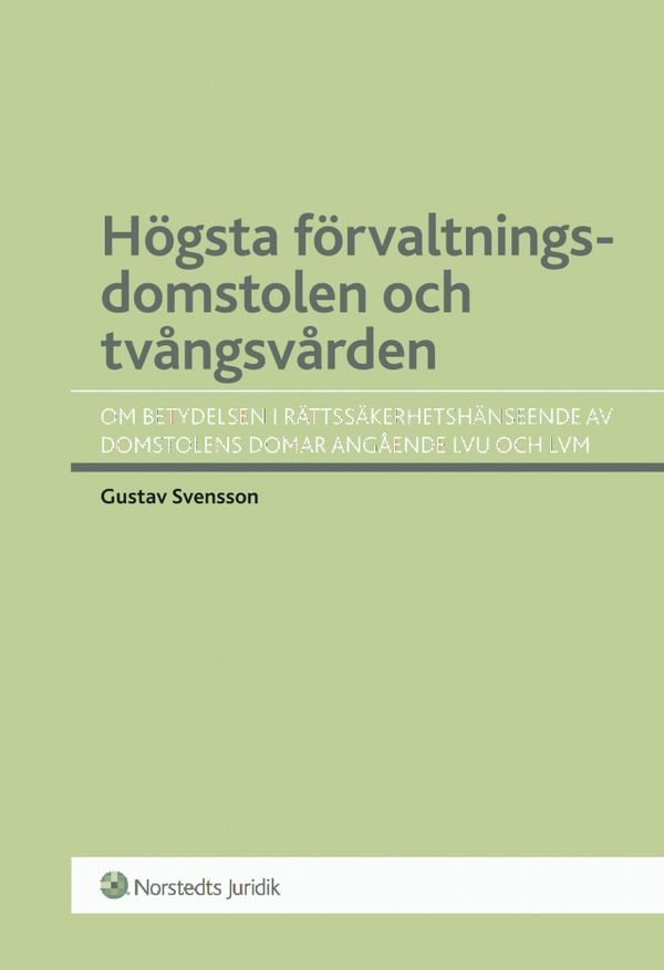 Högsta förvaltningsdomstolen och tvångsvården | 1:a upplagan