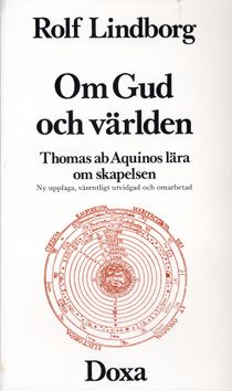 Om Gud och världen : Thomas ab Aquinos lära om skapelsen