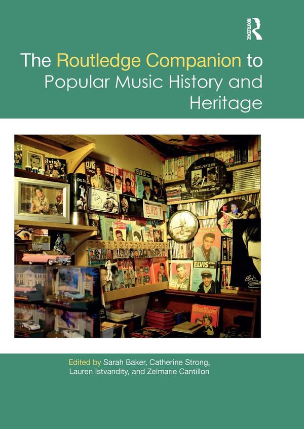 The Routledge Companion to Popular Music History and Heritage | 1:a upplagan