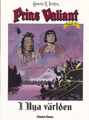 Prins Valiant. Bd 12, I Nya världen