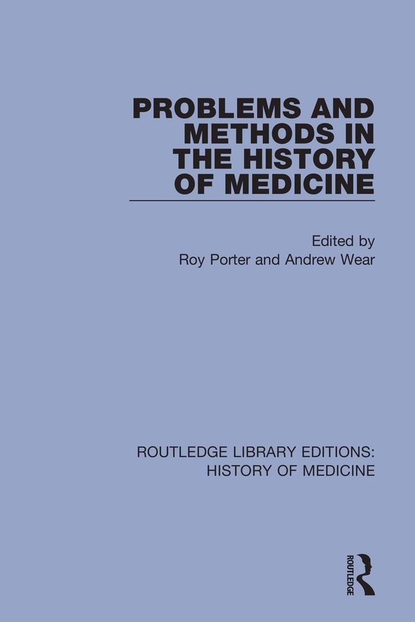 Problems and Methods in the History of Medicine | 1:a upplagan