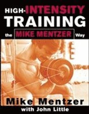 High-intensity Training the Mike Mentzer Way