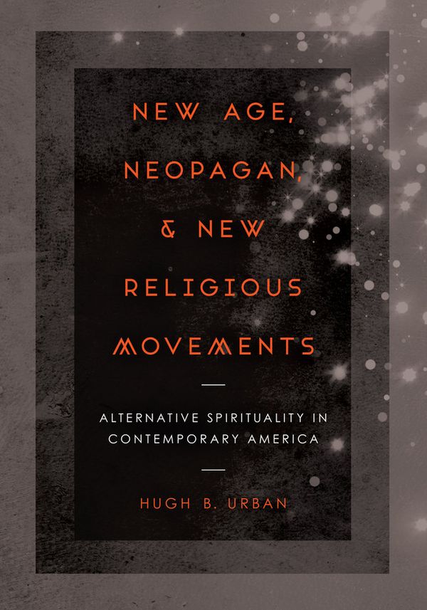 New Age, Neopagan, and New Religious Movements | 0:e upplagan