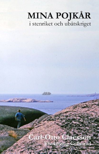 Mina pojkår i stenriket och ubåtskriget | 1:a upplagan