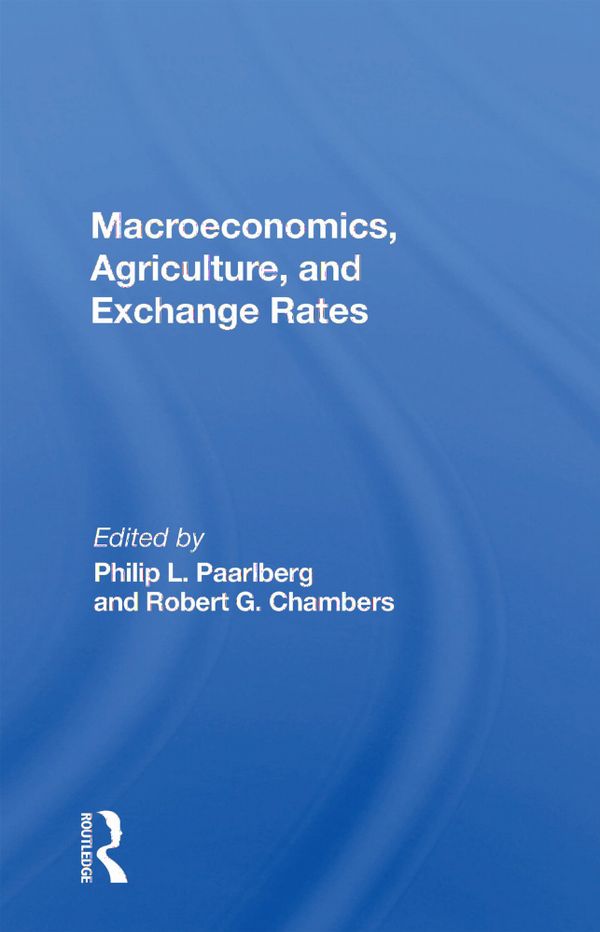 Macroeconomics, Agriculture, And Exchange Rates | 1:a upplagan