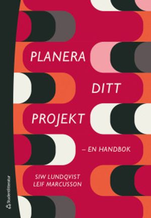 Planera ditt projekt - en handbok | 3:e upplagan