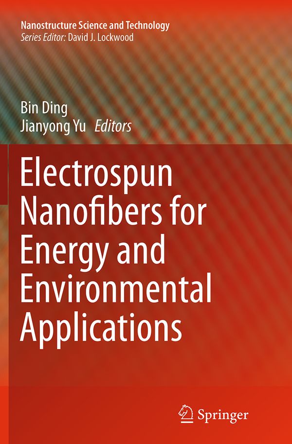 Electrospun Nanofibers for Energy and Environmental Applications | 1:a upplagan