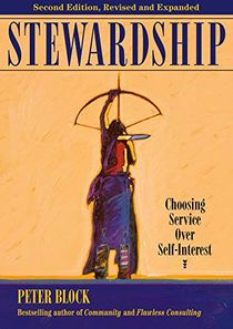 Stewardship: choosing service over self-interest - choosing service over se