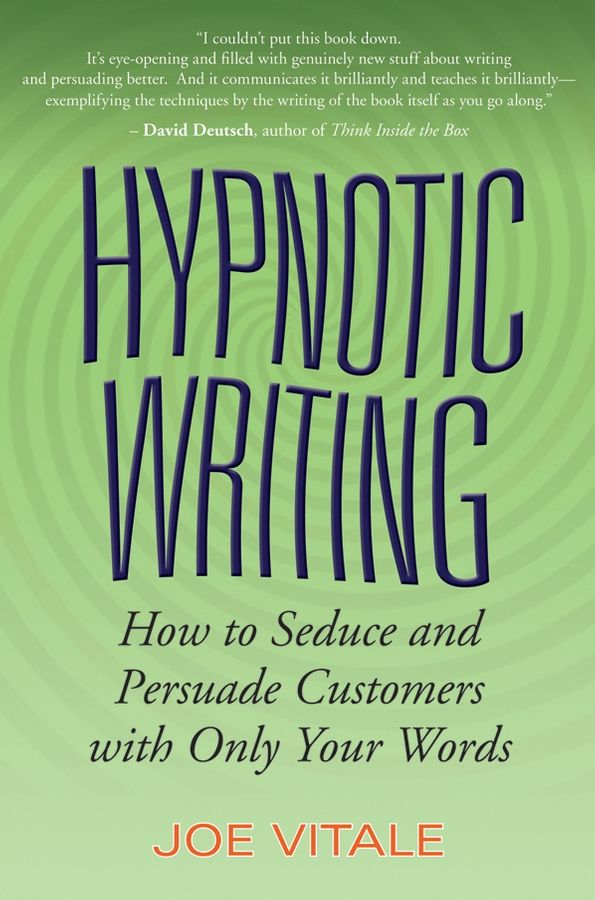 Hypnotic Writing: How to Seduce and Persuade Customers with Only Your Words | 1:a upplagan
