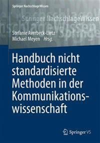 Handbuch nicht standardisierte Methoden in der Kommunikationswissenschaft | 1:a upplagan