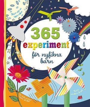 365 experiment för nyfikna barn | 1:a upplagan