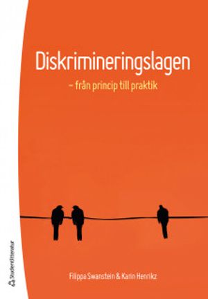 Diskrimineringslagen - från princip till praktik | 3:e upplagan