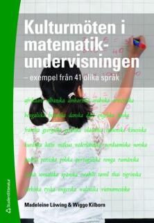 Kulturmöten i matematikundervisningen : exempel från 41 olika språk | 1:a upplagan