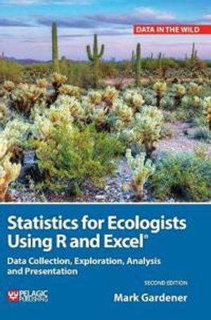 Statistics for Ecologists Using R and Excel |  2:e upplagan