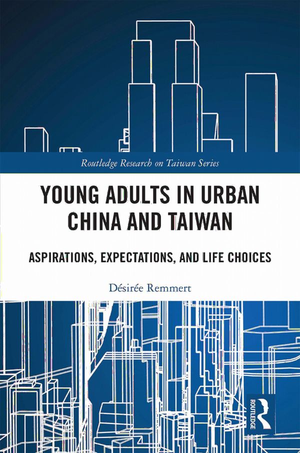 Young Adults in Urban China and Taiwan | 1:a upplagan