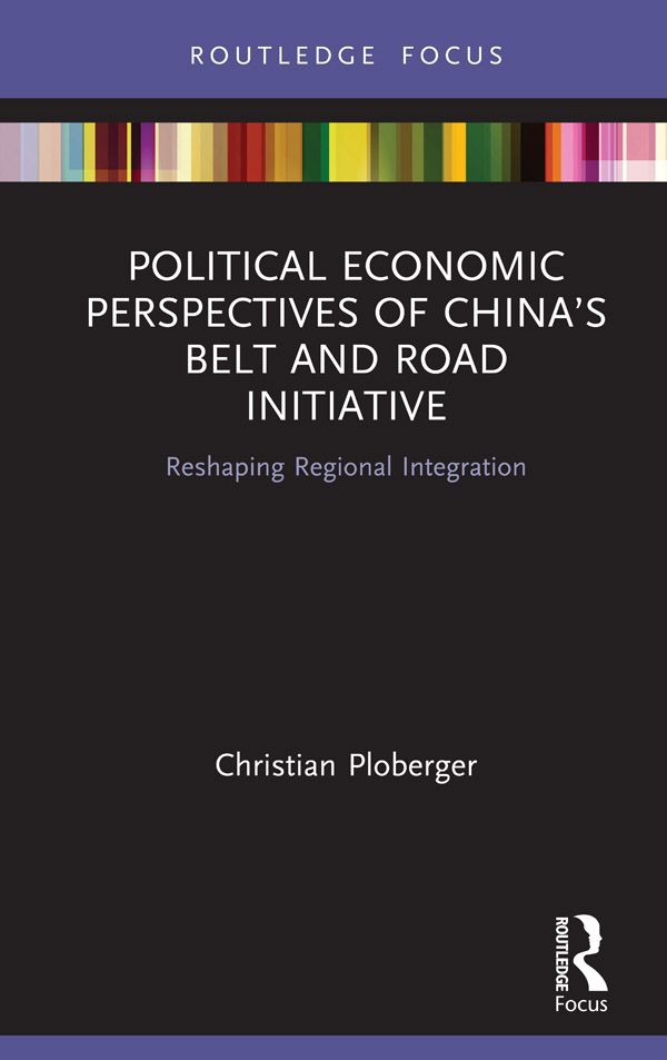 Political Economic Perspectives of China’s Belt and Road Initiative | 1:a upplagan