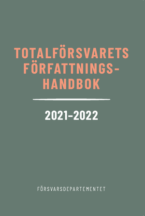 Totalförsvarets författningshandbok 2021/22 | 1:a upplagan