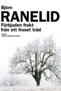 Förbjuden frukt från ett fruset träd