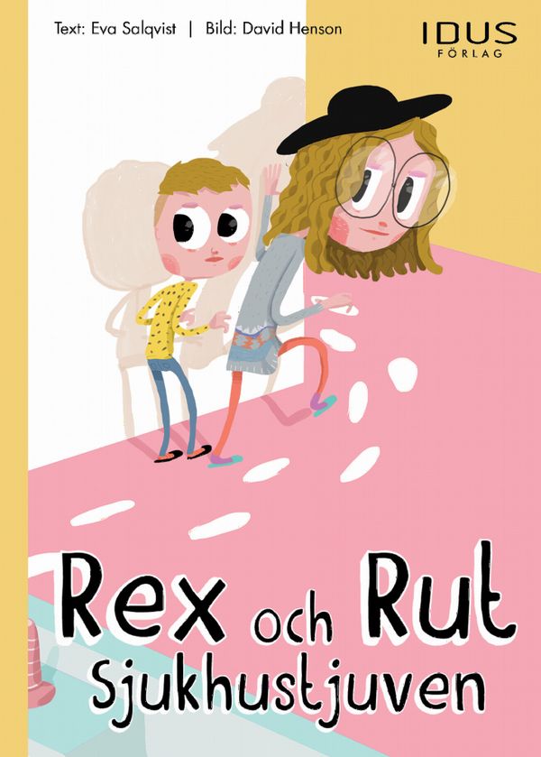 Rex och Rut. Sjukhustjuven | 0:e upplagan