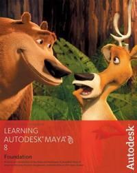 Learning Autodesk Maya 8: Foundation