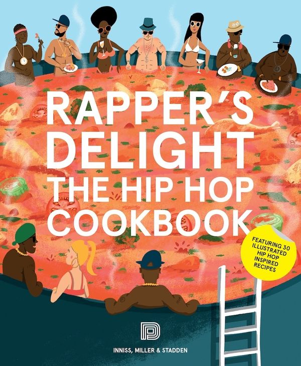 Rapper's Delight - Hip Hop Cookbook | 0:e upplagan