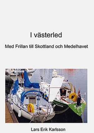 I västerled : med Frilan till Skottland och Medelhavet