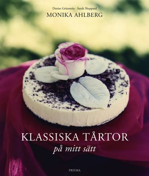 Klassiska tårtor : på mitt sätt |  2:e upplagan