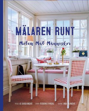 Mälaren runt - möten, mat, människor | 1:a upplagan