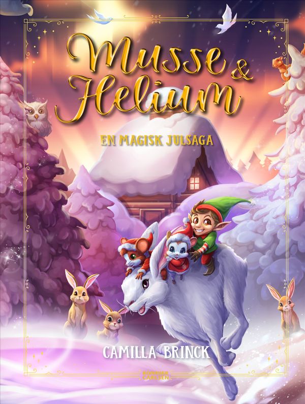 Jul med Musse & Helium. En magiska julsaga | 0:e upplagan