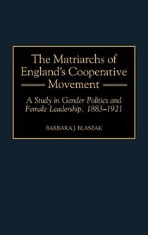 The Matriarchs of England's Cooperative Movement