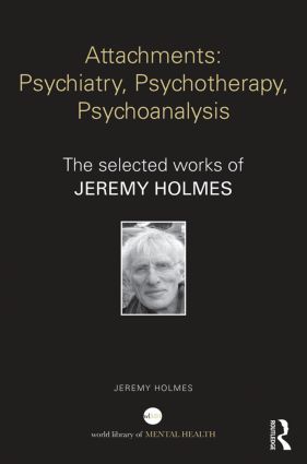 Attachments: Psychiatry, Psychotherapy, Psychoanalysis | 1:a upplagan