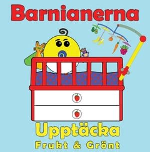 Barnianerna Frukt & Grönt : Barnianernas Upptäckar serie