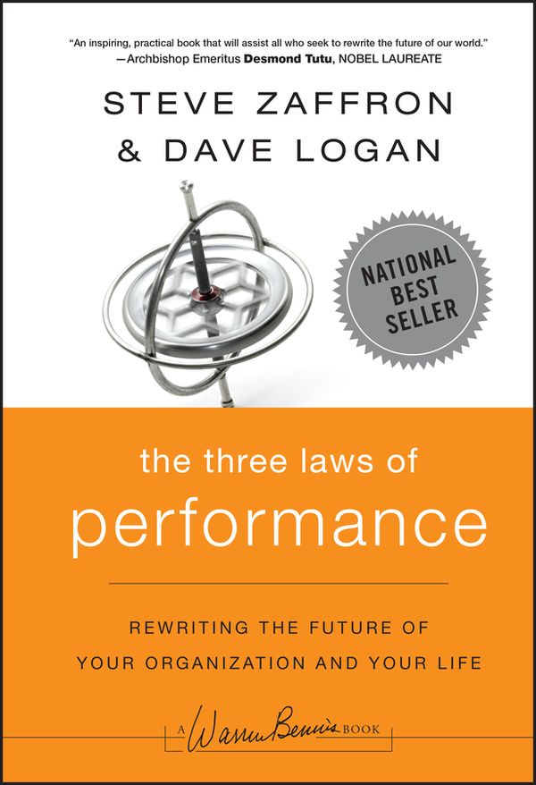 The Three Laws of Performance: Rewriting the Future of Your Organization an | 1:a upplagan