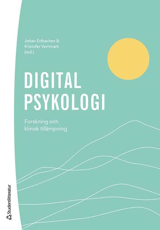 Digital psykologi : forskning och klinisk tillämpning | 1:a upplagan