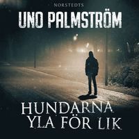 Hundarna yla för lik