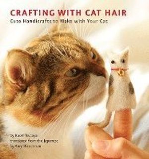 Crafting with Cat Hair