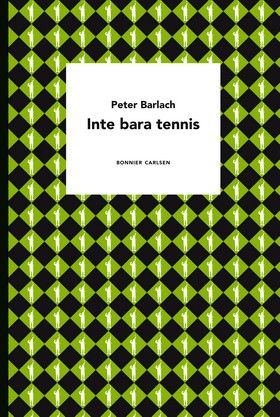 Inte bara tennis | 0:e upplagan