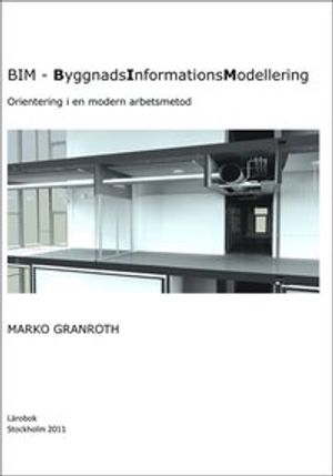 BIM - ByggnadsInformationsModellering