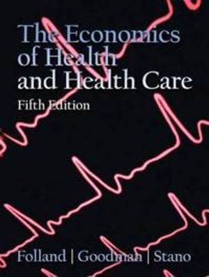 Economics of Health and Health Care | 5:e upplagan